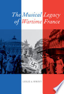 The musical legacy of wartime France