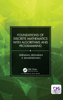 Foundations of discrete mathematics with algorithms and programming /