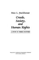 Creeds, society, and human rights : a study in three cultures /