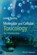 Molecular and cellular toxicology : an introduction /