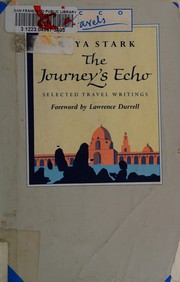 The journey's echo : selections travel writings/