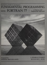 Fundamental programming with FORTRAN 77 : a science and engineering approach /