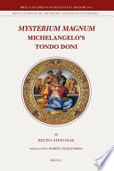 Mysterium Magnum Michelangelo's Tondo Doni /
