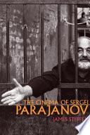The cinema of Sergei Parajanov /