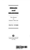 Dreams and delusions : the drama of German history /