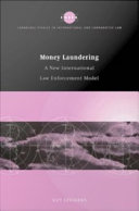 Money laundering a new international law enforcement model /