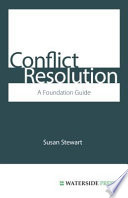 Conflict resolution a foundation guide /