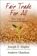 Fair trade for all how trade can promote development /