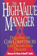 The high-value manager : developing the core competencies your organization demands /