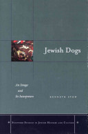 Jewish dogs an image and its interpreters : continuity in the Catholic-Jewish encounter /