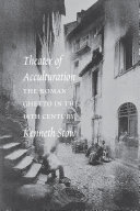 Theater of acculturation : the Roman ghetto in the sixteenth century /