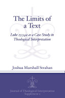 The limits of a text Luke 23:34a as a case study in theological interpretation /