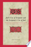 Joel's use of scripture and scripture's use of Joel appropriation and resignification in second temple Judaism and early Christianity /