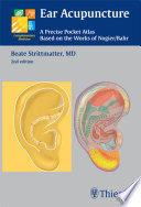 Ear acupuncture a precise pocket atlas based on the works of Nogier/Bahr /
