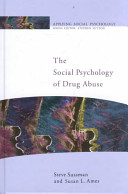 The social psychology of drug abuse : applying social psychology /