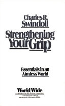 Strengthening your grip: essentials in an aimless world/