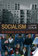 Socialism an analysis of its past and future /