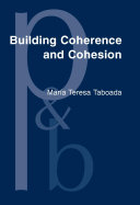 Building coherence and cohesion task-oriented dialogue in English and Spanish /