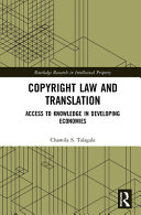 Copyright law and translation : access to knowledge in developing economies /