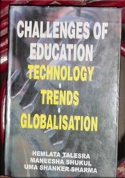 Challenges of education : technology, trends, globalisation /