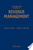 The Theory and Practice of Revenue Management