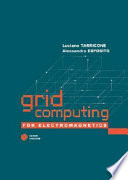 Grid computing for electromagnetics