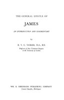 The general epistle of James : an introduction and commentary /