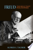 Freud, the reluctant philosopher