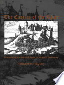 The castles of the Rhine recreating the Middle Ages in modern Germany /