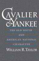 Cavalier and Yankee the Old South and American national character /