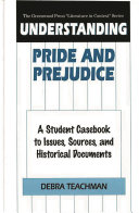 Understanding Pride and prejudice a student casebook to issues, sources, and historical documents /