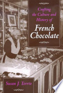 Crafting the culture and history of French chocolate