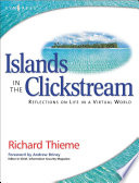 Islands in the clickstream reflections on life in a virtual world /