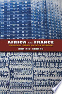 Africa and France postcolonial cultures, migration, and racism /
