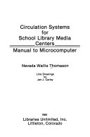 Circulation systems for school library media centers : manual to microcomputer /