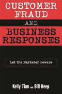 Customer fraud and business responses let the marketer beware /