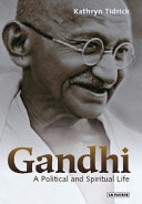 Gandhi a political and spiritual life /