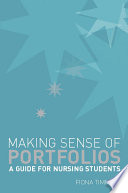 Making sense of nursing portfolios a guide for students /
