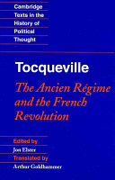 Tocqueville the Ancien R�egime and the French Revolution /