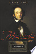 Mendelssohn a life in music /