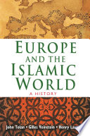 Europe and the Islamic world a history /
