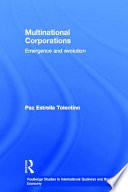 Multinational corporations emergence and evolution /