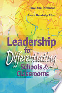 Leadership for differentiating schools & classrooms