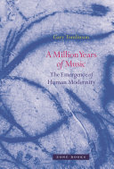 A million years of music : the emergence of human modernity /