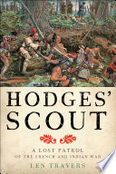 Hodges' scout : a lost patrol of the French and Indian War /