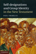 Self-designations and group identity in the new testament /