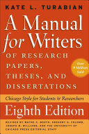A manual for writers of research papers, theses, and dissertations : Chicago Style for students and researchers /