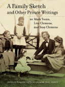 A family sketch and other private writings /