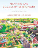 Planning and community development : a guide for the 21st century /