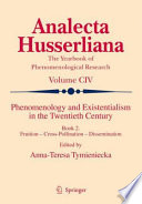 Phenomenology and Existentialism in the Twentieth Century Book Two FruitionCross-PollinationDissemination /